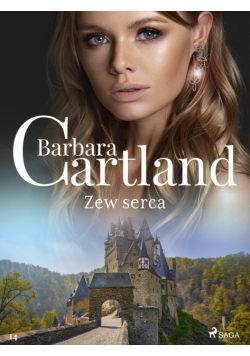 Ponadczasowe historie miłosne Barbary Cartland. Zew serca (#14)