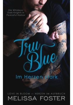 Tru Blue - Im Herzen stark