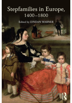 Stepfamilies in Europe, 1400-1800