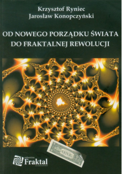 Od nowego porządku świata do fraktalnej rewolucji