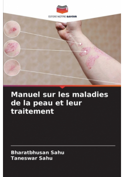 Manuel sur les maladies de la peau et leur traitement
