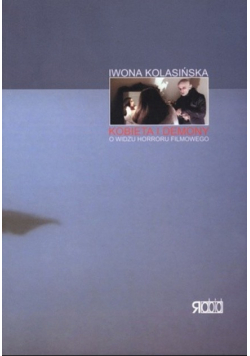 Kobieta i Demony O Widzu horroru filmowego