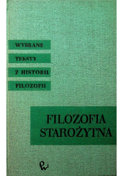 Filozofia starożytna wybrane teksty z historii filozofii