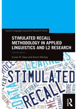 Stimulated Recall Methodology in Applied Linguistics and L2 Research