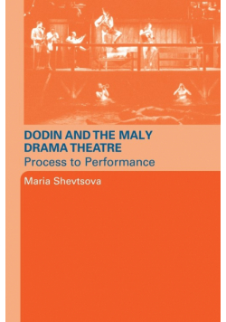 Dodin and the Maly Drama Theatre