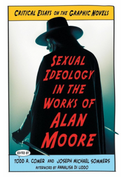 Sexual Ideology in the Works of Alan Moore