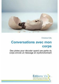 Conversations avec mon corps