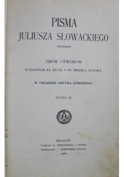 Pisma Juliusza Słowackiego Tom II  1908r