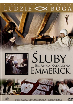 Ludzie Boga. Śluby bł. A.K. Emmerick DVD + ksiażka