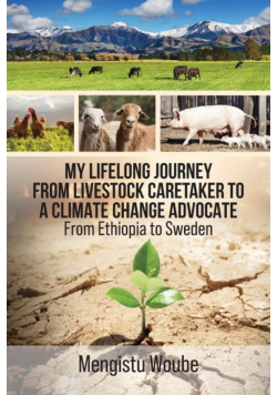 My Lifelong Journey from Livestock Caretaker to a Climate Change Advocate