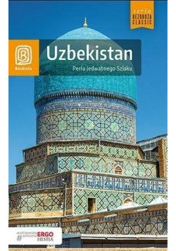 Uzbekistan Perła Jedwabnego Szlaku