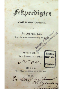 Festpredigten Erster Theil Advent bis Ostern 1844 r.