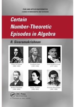 Certain Number-Theoretic Episodes In Algebra