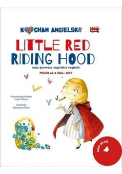 Kocham angielski! Little Red Riding Hood. Poziom 2