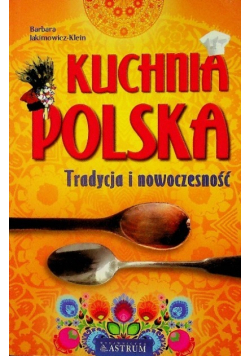 Kuchnia Polska Tradycja i nowoczesność