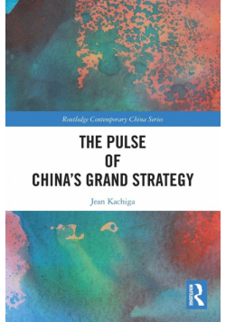 The Pulse of China's Grand Strategy