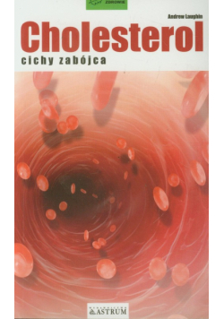 Cholesterol cichy zabójca