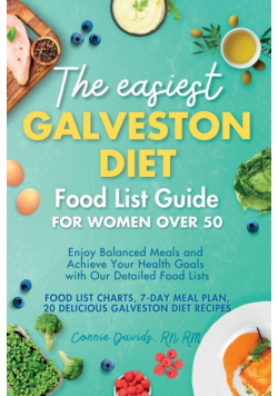 The Easiest Galveston Diet Food List Guide for Women Over 50