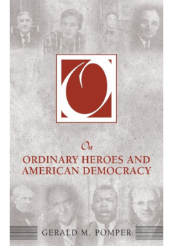 On Ordinary Heroes and American Democracy