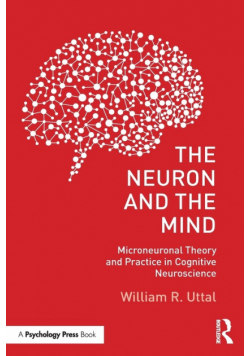 The Neuron and the Mind