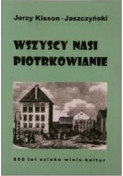 Wszyscy nasi Piotrkowianie
