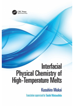 Interfacial Physical Chemistry of High-Temperature Melts