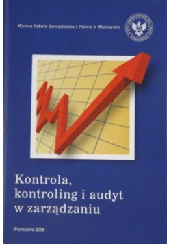 Kontrola kontroling i audyt w zarządzaniu