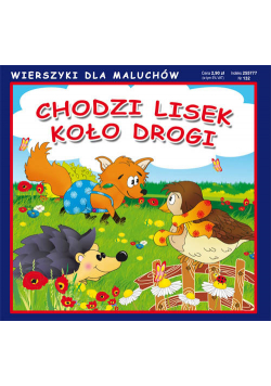 Chodzi lisek koło drogi. Wierszyki dla Maluchów