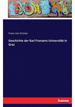 Geschichte der Karl Franzens-Universität in Graz