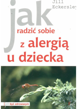 Jak radzić sobie z alergią u dziecka