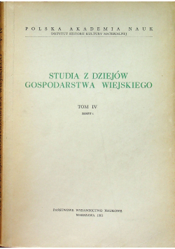 Studia z dziejów gospodarstwa wiejskiego Tom IV Zeszyt 1