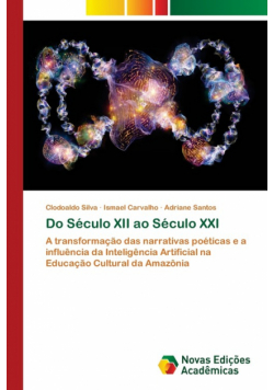 Do Século XII ao Século XXI