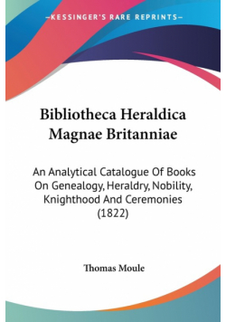 Bibliotheca Heraldica Magnae Britanniae