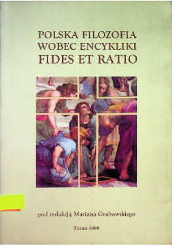 Polska filozofia wobec encykliki Fides Et Ratio