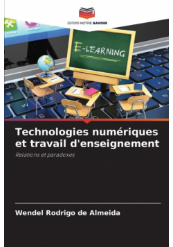 Technologies numériques et travail d'enseignement
