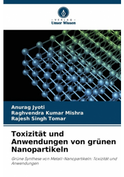 Toxizität und Anwendungen von grünen Nanopartikeln