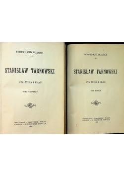 Stanisław Tarnowski Rys życia i prac tom I i II  1906 r
