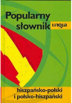 Popularny Słownik Hiszpańsko Polski i Polsko Hiszpański