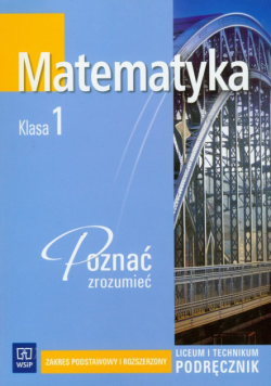 Z. - Matematyka 1 Poznać zrozumieć: Podręcznik