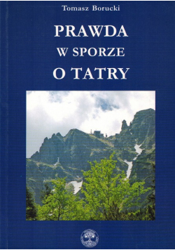 Prawda w sporze o Tatry