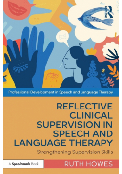 Reflective Clinical Supervision in Speech and Language Therapy