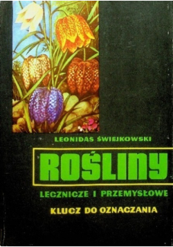 Rośliny lecznicze i przemysłowe