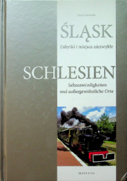 Śląsk Zabytki i miejsca niezwykłe