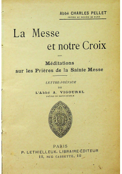 La Messe et notre Croix 1919r