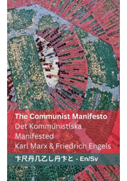 The Communist Manifesto / Det Kommunistiska Manifested