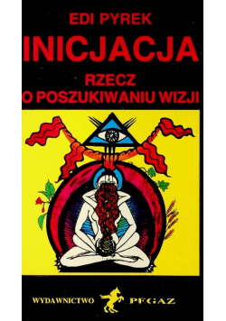 Inicjacja rzecz o poszukiwaczu wizji