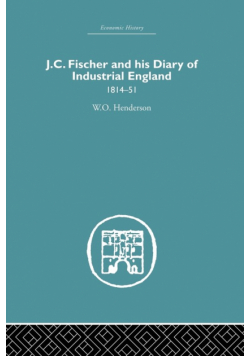 J.C. Fischer and his Diary of Industrial England