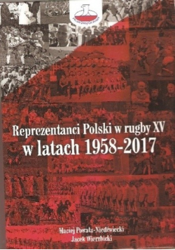 Reprezentanci polski w rugby XV w latach 1958 - 2017