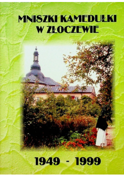 Mniszki Kamedułki w Złoczewie