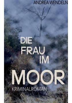 Die Frau im Moor